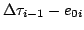 $\displaystyle \Delta\tau_{i-1} - e_{0i}$