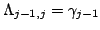 $\displaystyle \Lambda_{j-1,j} = \gamma_{j-1}$