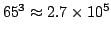 $65^3 \approx 2.7\times 10^{5}$