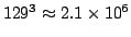 $129^3\approx 2.1\times 10^{6}$