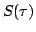 $S(\tau)$