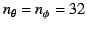 $n_\theta=n_\phi=32$