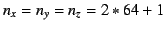 $n_x=n_y=n_z=2*64+1$