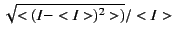 $\sqrt{<(I-<I>)^2>)}/<I>$