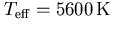 $\hbox{$\,T_{\rm eff}$}=5600\,{\rm K}$