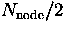$N_{\rm node}/2$