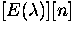 $[E(\lambda)][n]$